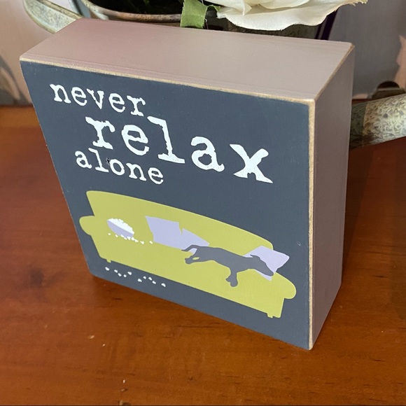 Primitives By Kathy Wood Box Sign Decor - Dog Never Relax Alone - NEW! - Picture 4 of 12